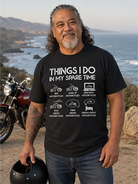 Things I Do in My Spare Time Motorcycle Rider