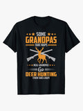Some Grandpas Take Naps Real Grandpas Go Deer Hunting T-Shirt