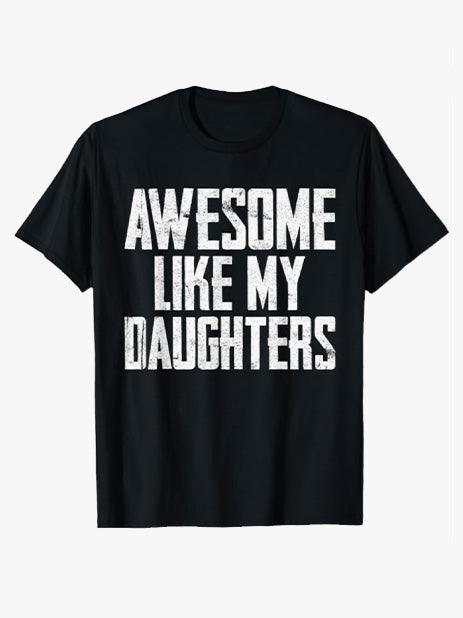 Awesome Like My Daughters Funny Men Dad Fathers Day T-Shirt