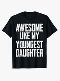 Awesome Like My Daughter Funny Men Dad Fathers Day T-Shirt